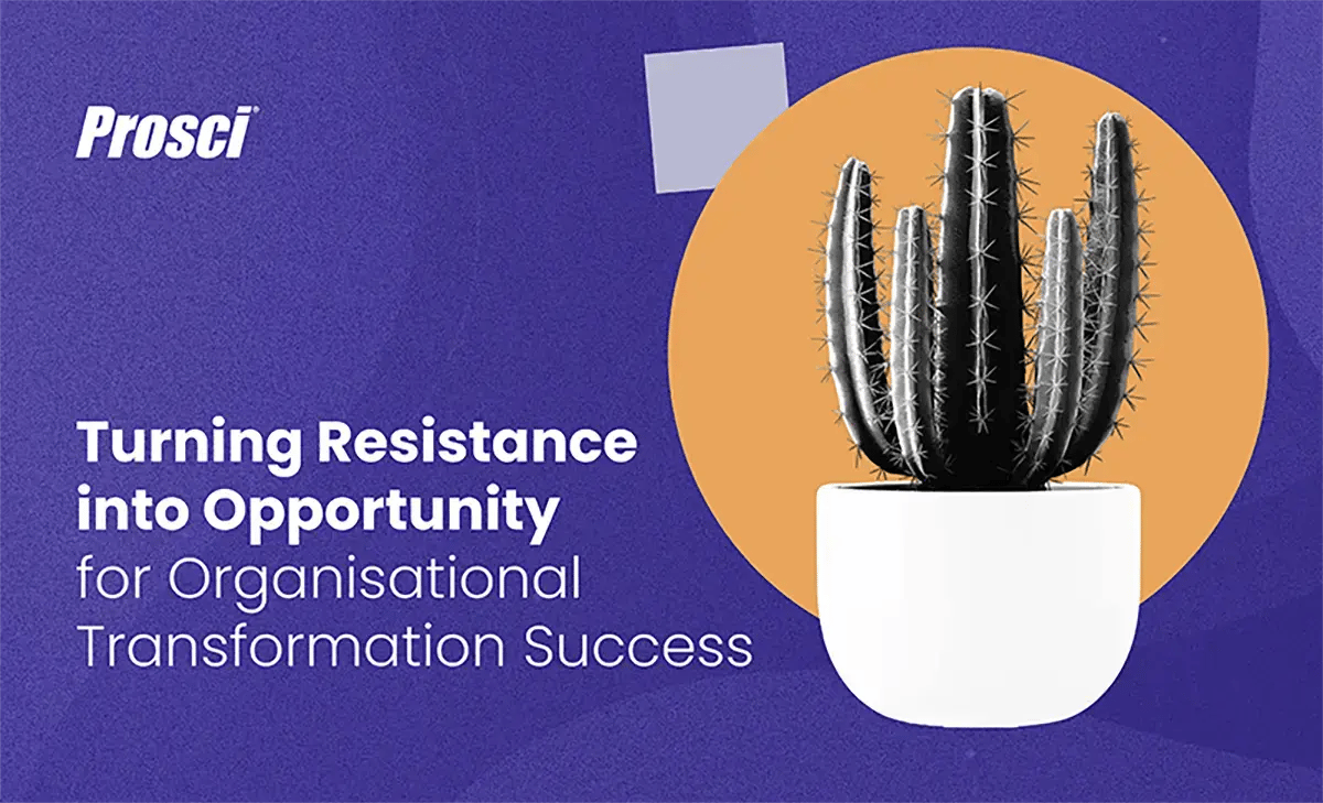 Turning Resistance into Opportunity for Organisational Transformation Success -1